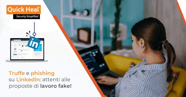 Truffe e phishing su Linkedin: attenti alle proposte di lavoro fake!