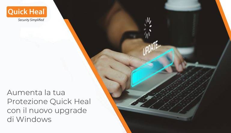 Quick Heal supporta la versione 22H2 di Windows 11