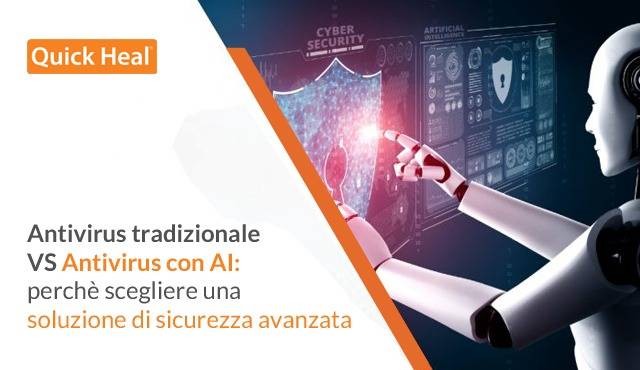 Antivirus tradizionale VS Antivirus con AI: perchè scegliere una soluzione di sicurezza avanzata