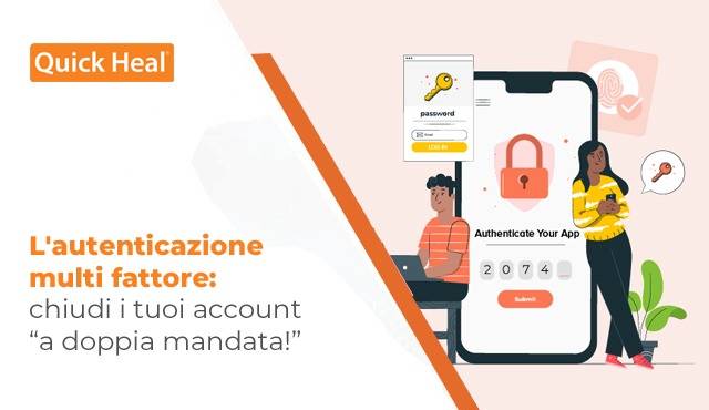 L'autenticazione multi fattore: chiudi i tuoi account a doppia mandata!