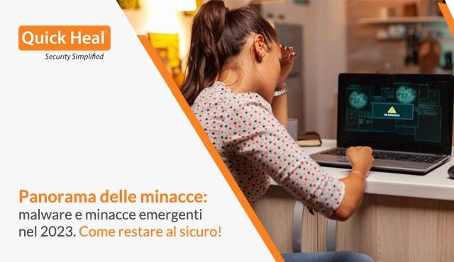 Panorama delle minacce: malware e minacce informatiche emergenti nel 2023 e come restare al sicuro!